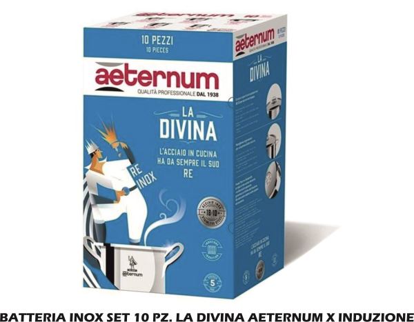 Batteria Inox Set 10 Pz. La Divina Re Aeternum X Indiz.-8002617033527
